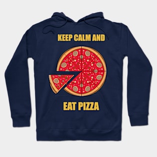 Keep Calm and Eat Pizza Hoodie